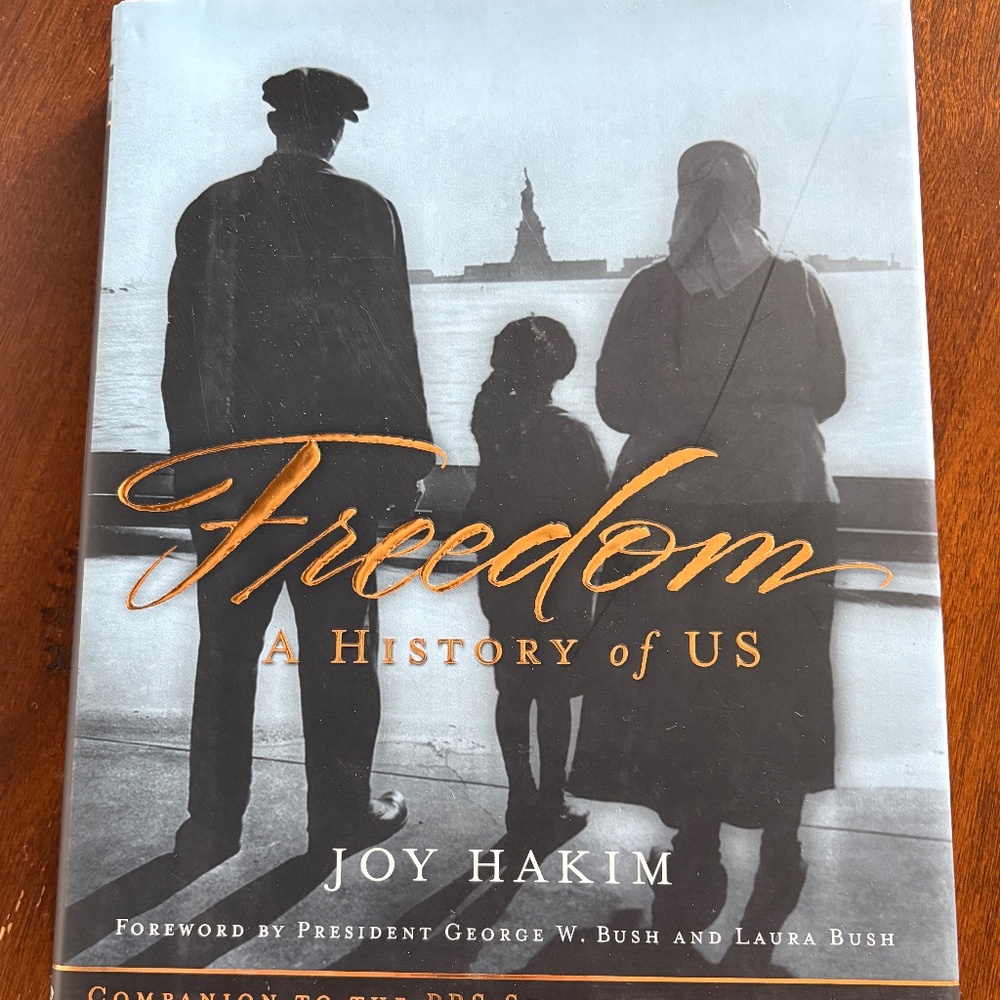 "Freedom: A History of Us" by Joy Hakim